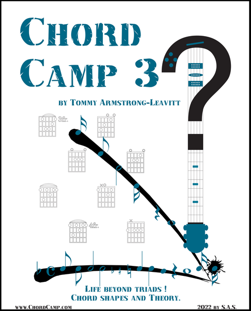 Chord Camp 3, Life Beyond Triads! Chord Shapes and Theory by Tommy Armstrong-Leavitt